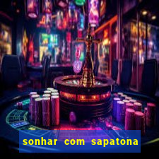 sonhar com sapatona jogo do bicho